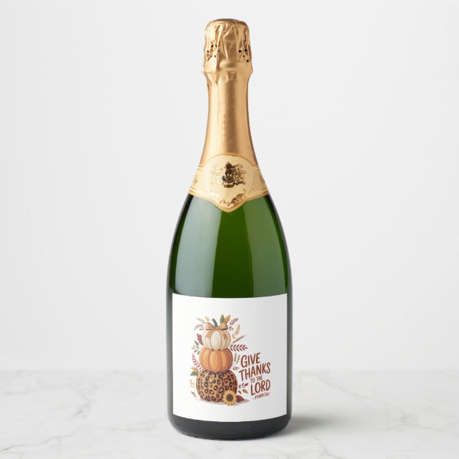 Give Thanks to the Lord,fall Pumpkin Sparkling Wine Label (Front)
