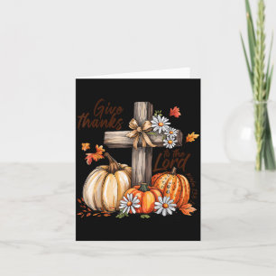 Give Thanks To The Lord Fall Pumpkin Thanksgiving  Card