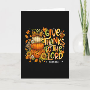 Give Thanks To The Lord Fall Pumpkin Thanksgiving Card