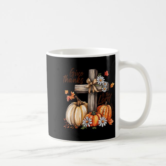 Give Thanks To The Lord Fall Pumpkin Thanksgiving  Coffee Mug (Right)