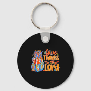 Give Thanks To The Lord Fall Pumpkin Thanksgiving  Key Ring