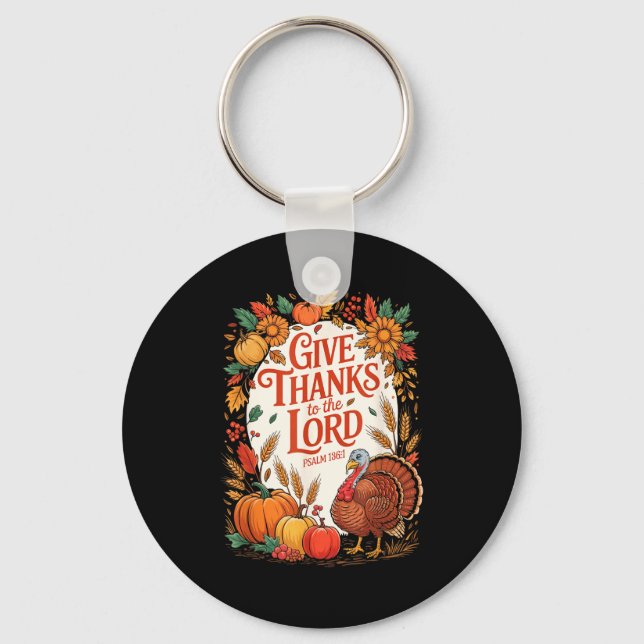 Give Thanks To The Lord Fall Pumpkin Thanksgiving  Key Ring (Front)