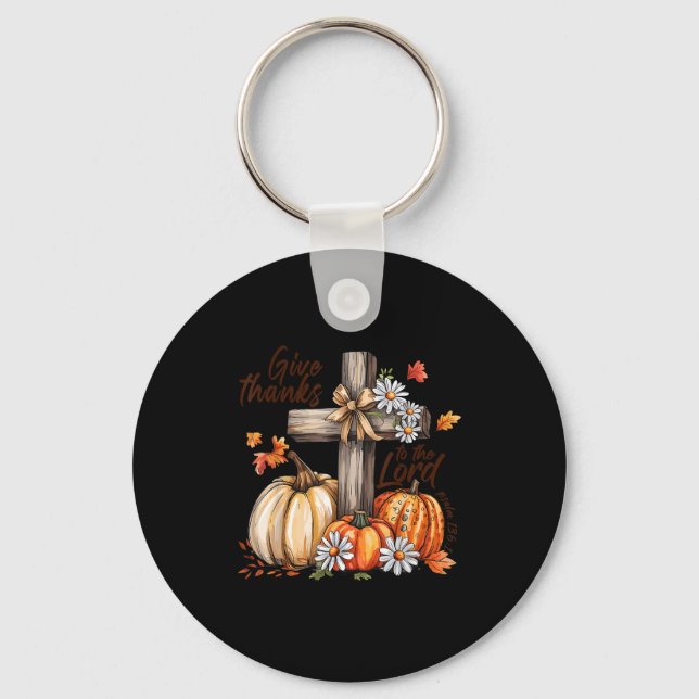 Give Thanks To The Lord Fall Pumpkin Thanksgiving  Key Ring (Front)