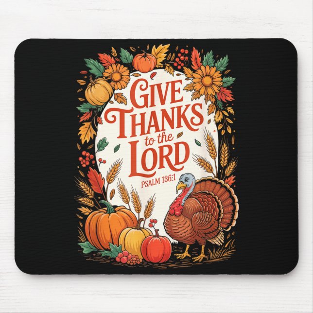 Give Thanks To The Lord Fall Pumpkin Thanksgiving  Mouse Mat (Front)