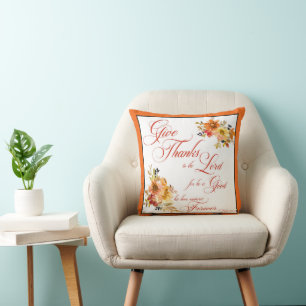 Give Thanks to the Lord fall watercolor floral Thr Cushion