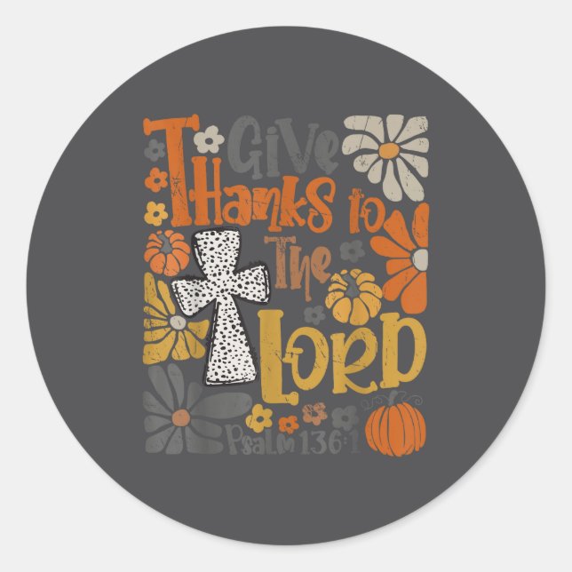 Give Thanks To The Lord Floral Boho Retro Thanksgi Classic Round Sticker (Front)