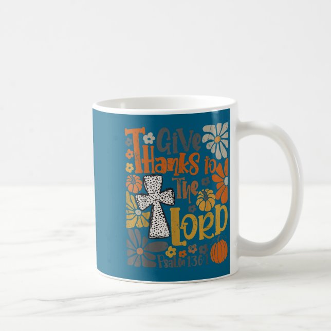 Give Thanks To The Lord Floral Boho Retro Thanksgi Coffee Mug (Right)