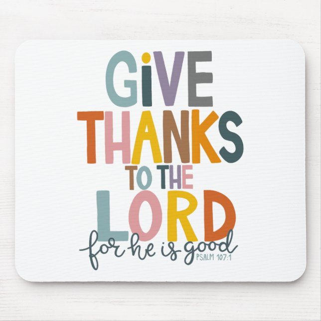 Give Thanks To The Lord He Is Good Jesus Fall Than Mouse Mat (Front)
