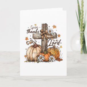 Give Thanks To The Lord Jesus Thanksgiving Autumn Card