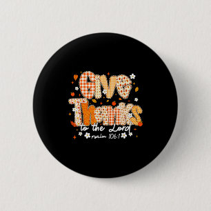 Give Thanks To The Lord Lace Christian Fall Autumn 6 Cm Round Badge
