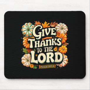 Give Thanks To The Lord Psalm 107_1 Autumn Gift  Mouse Mat