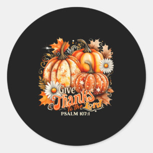 Give Thanks To The Lord Psalm 107_1 Pumpkin Gift Classic Round Sticker
