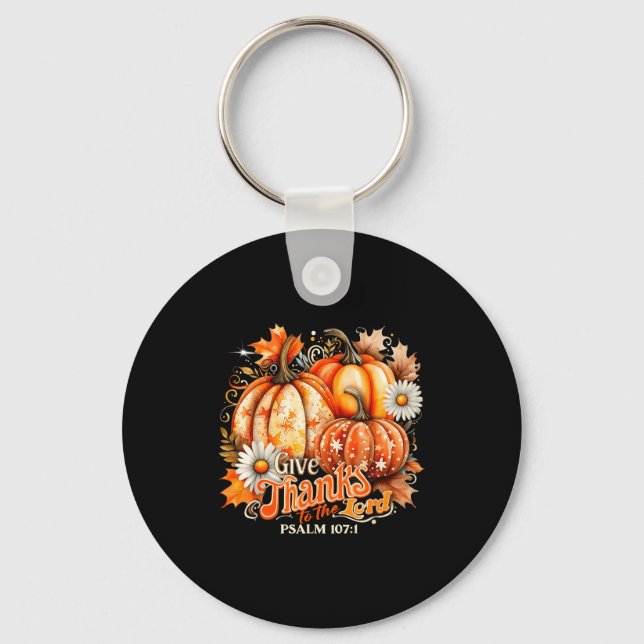 Give Thanks To The Lord Psalm 107_1 Pumpkin Gift  Key Ring (Front)