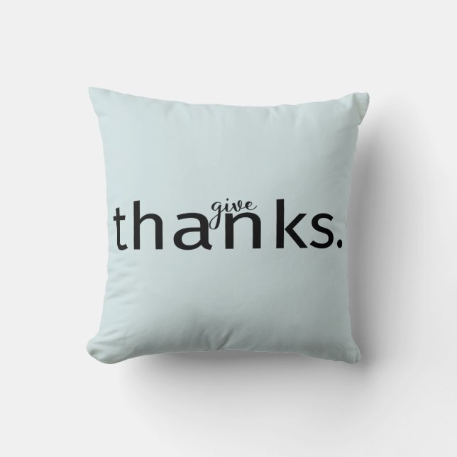 Give Thanks typography on Pillow (Front)