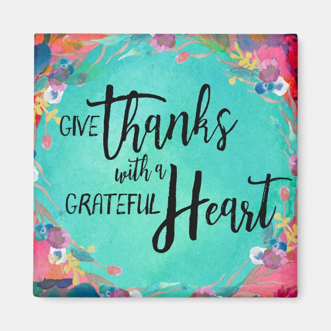 Give Thanks with a Grateful Heart Magnet (Front)