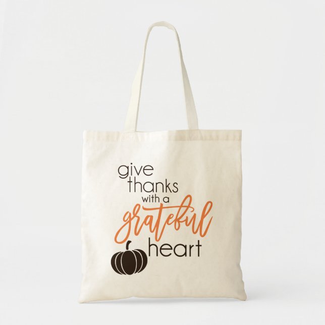 Give Thanks With Grateful Heart Tote Bag (Front)