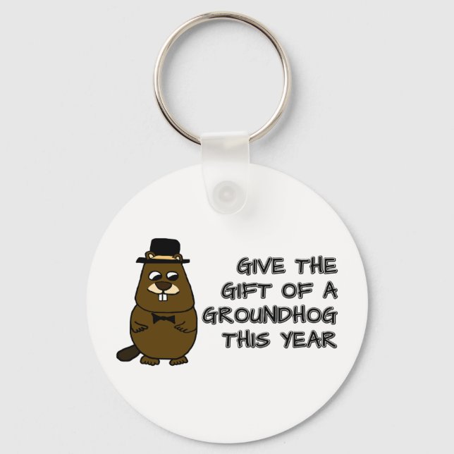 Give the gift of a Groundhog this year Key Ring (Front)