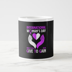Give to Gain Happy Women's Day Large Coffee Mug
