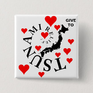 GIVE TO TSUNAMI RELIEF 15 CM SQUARE BADGE