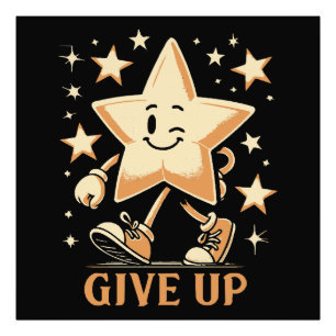 Give Up Photo Print