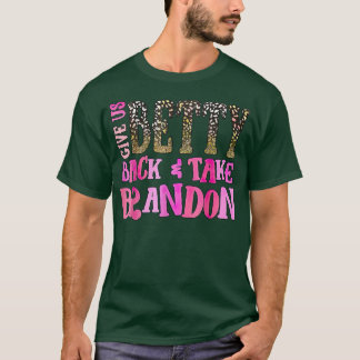 Give Us BettyBack & Take Brandon, Cute Illustratio T-Shirt