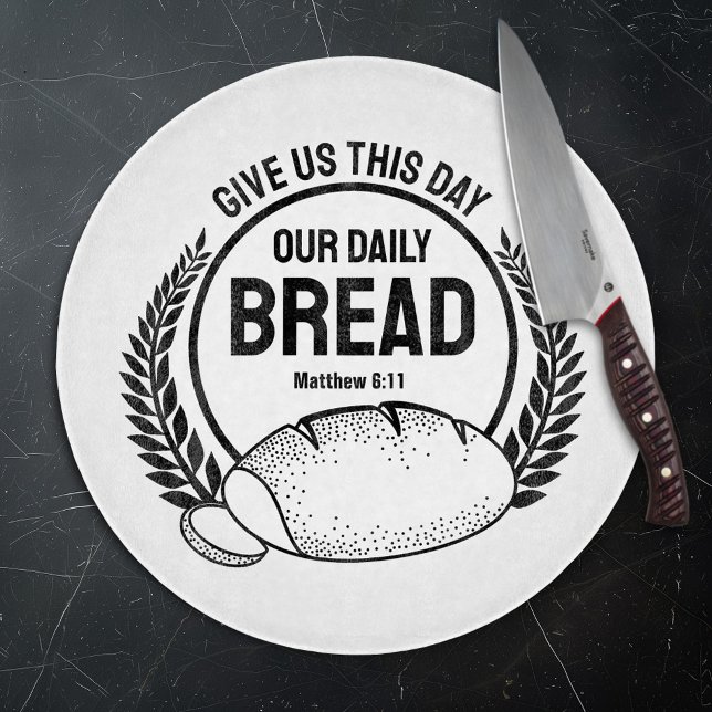 Give Us This Day Our Daily Bread Bible Verse Cutting Board (Creator Uploaded)