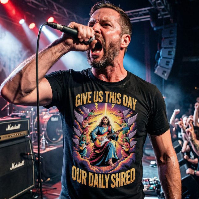 Give Us This Day Our Daily Shred Tee (Creator Uploaded)