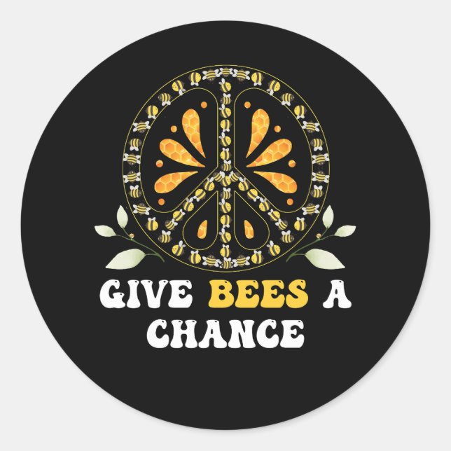 Give Violence A Chance Give Bees A Chance Peace Si Classic Round Sticker (Front)