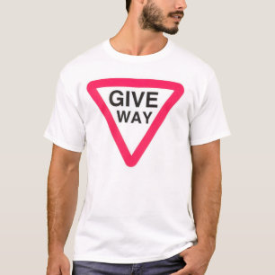 Give way sign shirt