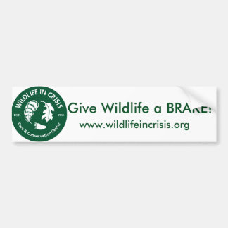 Give Wildlife a BRAKE! Bumper sticker