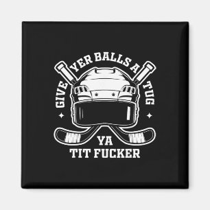 Give Yer Bylls A Tug Hockey Chirping Magnet