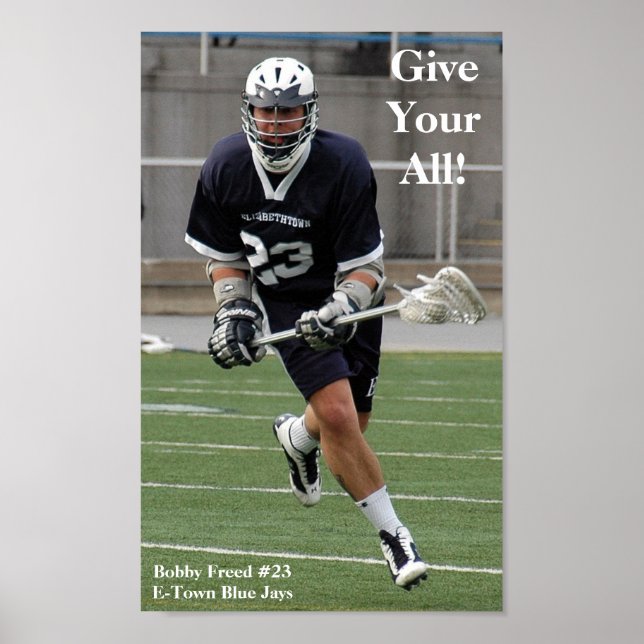 Give Your All Lacrosse Poster (Front)
