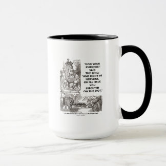 Give Your Evidence Don't Be Nervous Wonderland Mug