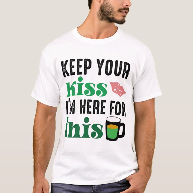 give your kiss i am hereT-Shirt T-Shirt (Front)