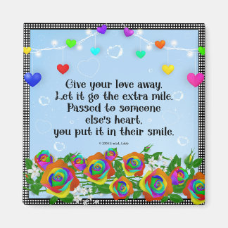 Give your love away magnet