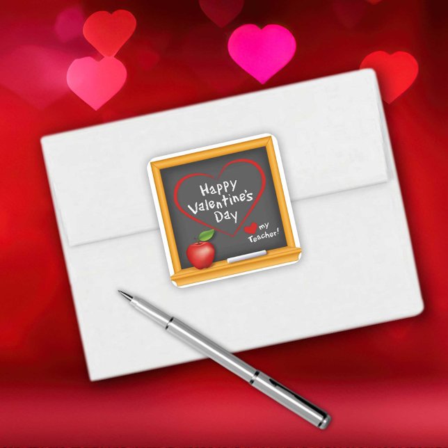 Give Your Teacher a Happy Valentine's Day! Square Sticker (Give Your Teacher a Happy Valentine's Day!  Square Sticker)