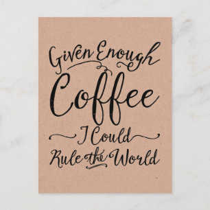 Given Enough Coffee Postcards