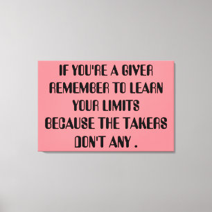 giver Relationship Honest Takers Inspiration Quote Canvas Print