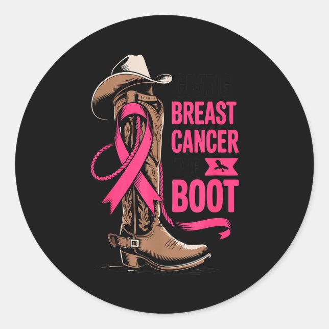 Giving Breast Cancer The Boot Cowboy Design  Classic Round Sticker (Front)