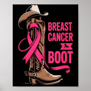 Giving Breast Cancer The Boot Cowboy Design  Poster