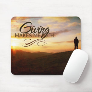 "Giving makes me rich" Motivation Affirmation Mouse Mat