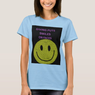 Giving Puts Smiles on Faces Inspirational Women's  T-Shirt