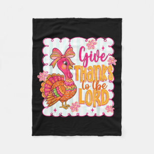 Giving Thanks To The Lord Nk Thanksgiving Turkey C Fleece Blanket