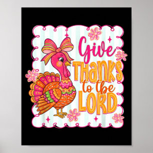 Giving Thanks To The Lord Nk Thanksgiving Turkey C Poster