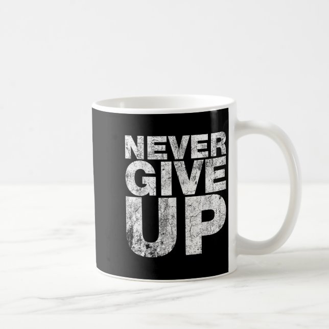 Giving Up Is Not An Option Cool Motivational Quote Coffee Mug (Right)