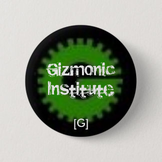 Gizmonic Institute 6 Cm Round Badge