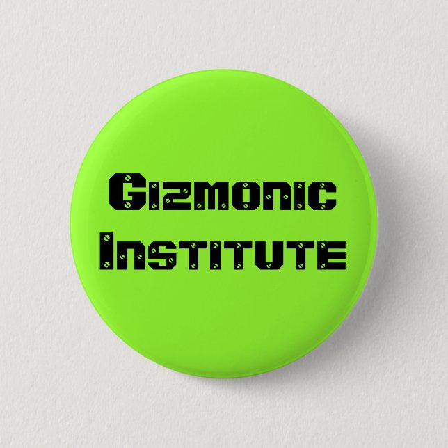 Gizmonic Institute 6 Cm Round Badge (Front)
