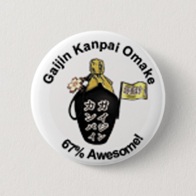 GKO 67% Awesome Button! 6 Cm Round Badge (Front)