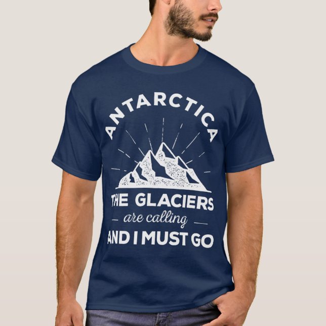 Glaciers Antarctica T-Shirt (Front)
