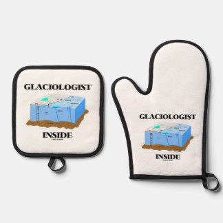Glaciologist Inside Glacier Earth Science Oven Mitt & Pot Holder Set
